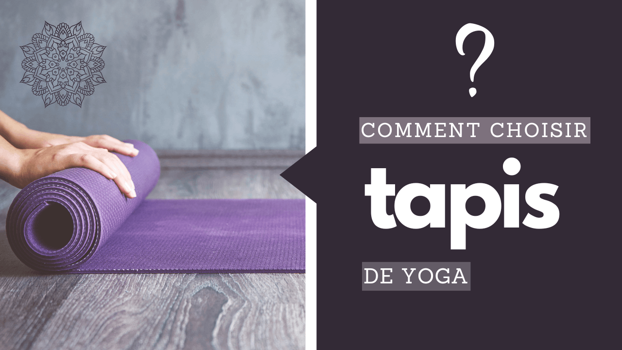 Comment choisir son tapis de yoga